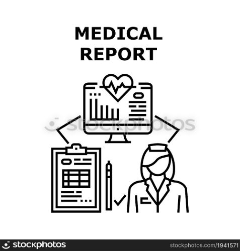 Medical Report Vector Icon Concept. Medical Report And Ill Story Of Patient Health Examination, Analysis And Treatment. Reporting Of Researchment And Statistic On Computer Screen Black Illustration. Medical Report Vector Concept Color Illustration