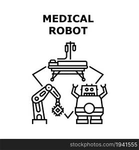 Medical Robot Vector Icon Concept. Medical Robot For Making Surgery In Hospital Operation Room, Artificial Intelligence. Innovation Robotic Technology For Treatment Patient Black Illustration. Medical Robot Vector Concept Color Illustration