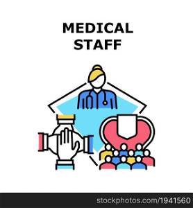 Medical Staff Vector Icon Concept. Medical Staff Doctor And Nurse, Intern And Scrub For Examining Patient Health, Analysis And Treatment Disease. Hospital Worker And Teamwork Color Illustration. Medical Staff Vector Concept Color Illustration