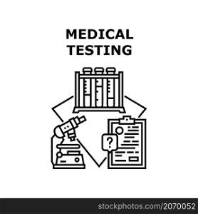 Medical testing clinic. Virus blood test. Doctor lab research. Health rapid result. Pandemic patient vector concept black illustration. Medical testing icon vector illustration