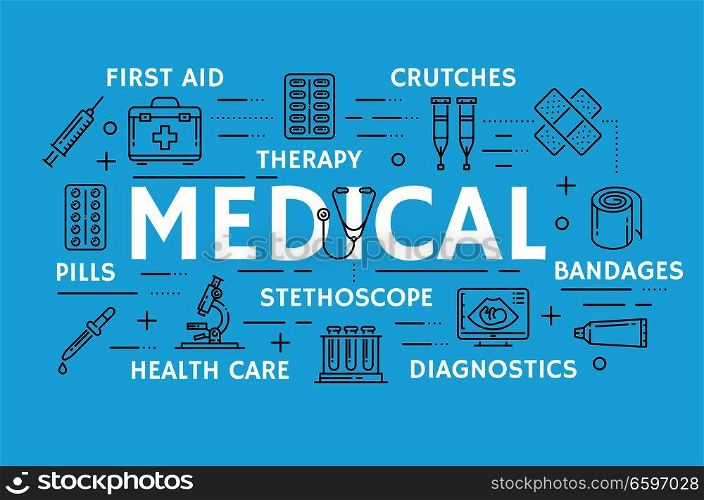 Medical thin line art symbols for medicine and pharmacy. Vector poster of first aid kit, pharmaceutical treatments x-ray, stethoscope or thermometer, microscope and syringe with pills and patch. Vector medical thin line art symbols in poster