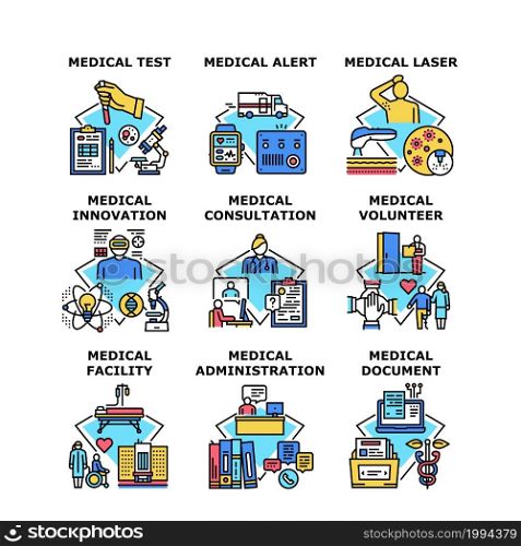 Medical Volunteer Set Icons Vector Illustrations. Medical Volunteer And Doctor Consultation, Medicine Test And Laser Therapy, Administration And Innovation. Alert And Facility Color Illustrations. Medical Volunteer Set Icons Vector Illustrations