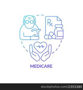 Medicare blue gradient concept icon. Healthcare program. Federal social insurance includes abstract idea thin line illustration. Isolated outline drawing. Myriad Pro-Bold font used. Medicare blue gradient concept icon