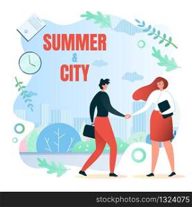 Meeting on Street, Written Summer and City Flat. Poster Young Guy is Having Fun With Girl on Street. Baner Happy Employees Choose Fun Varied and Active Holiday, Vector Illustration.