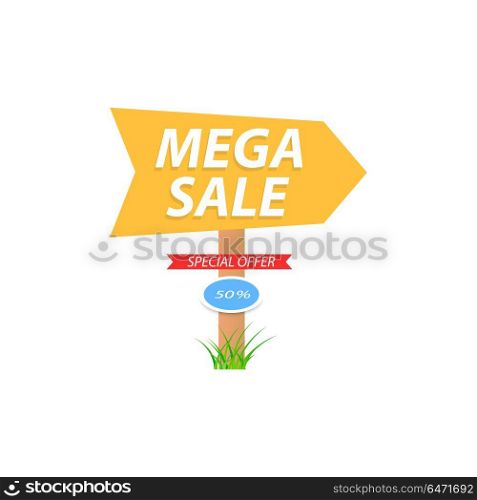 Mega sale pillar with arrow .. Mega sale pillar with arrow on white background. Vector illustration .