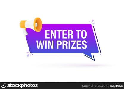 Megaphone banner, business concept with text Enter to win prizes. Vector illustration. Megaphone banner, business concept with text Enter to win prizes. Vector illustration.