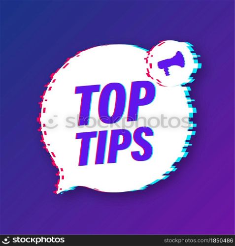 Megaphone banner- Top tips. Vector illustration. Megaphone banner- Top tips. Vector illustration.
