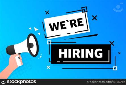 Megaphone blue banner with we are hiring sign. Vector illustration.. Megaphone blue banner with we are hiring sign. Vector illustration