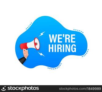 Megaphone label with we are hiring. Megaphone banner. Megaphone label with we are hiring. Megaphone banner.