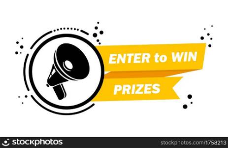 Megaphone with Enter to win prizes speech bubble banner. Loudspeaker. Label for business, marketing and advertising. Vector on isolated background. EPS 10.. Megaphone with Enter to win prizes speech bubble banner. Loudspeaker. Label for business, marketing and advertising. Vector on isolated background. EPS 10