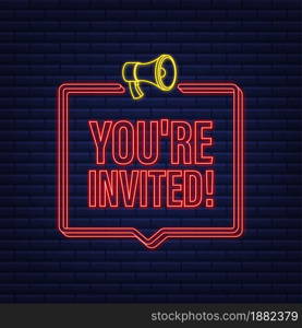 Megaphone with you are invited. Megaphone banner. Web design. Neon style. Vector stock illustration. Megaphone with you are invited. Megaphone banner. Web design. Neon style. Vector stock illustration.