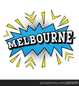 Melbourne. Comic Text in Pop Art Style. Vector Illustration