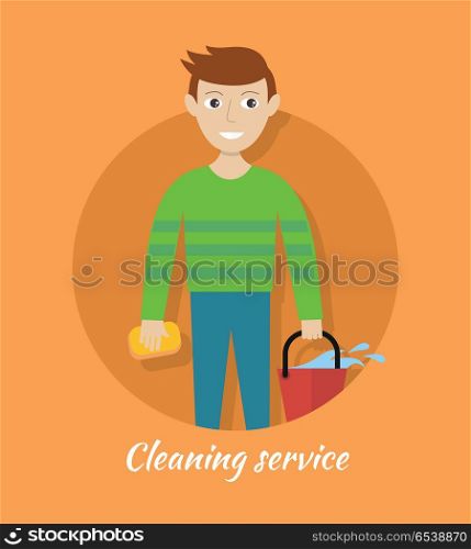 Member of Cleaning Service with Bucket and Sponge.. Cleaning service. Male member of the cleaning service staff with bucket and sponge. Worker of cleaning company. Successful housekeeping company banner. Office and hotel cleaning. Vector illustration