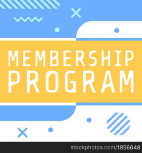 Membership program bold promotional poster. Vector decorative typography. Decorative typeset style. Latin script for headers. Trendy advertising for graphic posters, banners, invitations texts. Membership program bold promotional poster