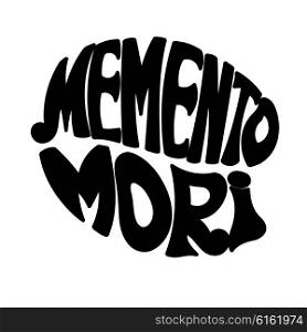 Memento Mori - handmade designer label on a white background. Design element for printing . Vector illustration