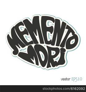 Memento Mori. Latin saying in retro style. Vector illustration