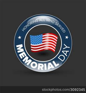 Memorial day badge with USA flag on black background. Memorial day badge