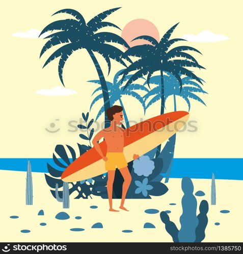 Men surfer character with surfboard in shorts on background of exotic plants of palm sea, ocean. Men surfer character with surfboard in shorts on background of exotic plants of palm sea, ocean, beach. Trend modern flat cartoon, vector, isolated, poster