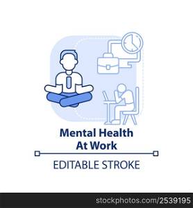 Mental health at work light blue concept icon. Stress reducing. Trend in psychology abstract idea thin line illustration. Isolated outline drawing. Editable stroke. Arial, Myriad Pro-Bold fonts used. Mental health at work light blue concept icon