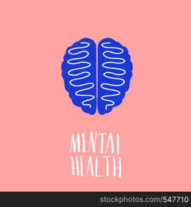 Mental health lettering with brain. Vector illustration.