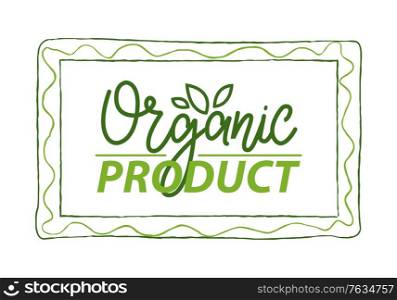 Menu logo in green abstract frame. Organic product simple label in rectangular frame isolated. Vector greenery, leaves on hand drawn badge, design of corporate identity logo on white. Organic Product Simple Label in Rectangular Frame