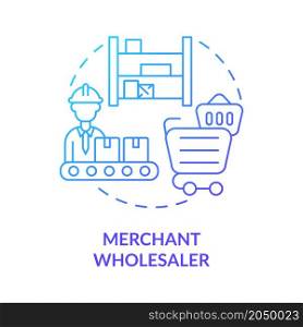 Merchant wholesaler blue gradient concept icon. Trade and logistics. Distribution company business service abstract idea thin line illustration. Vector isolated outline color drawing. Merchant wholesaler blue gradient concept icon