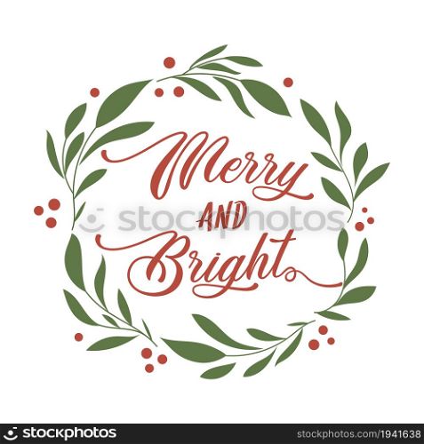 Merry and Bright lettering inside foliage wreath frame, Christmas card, vector illustration