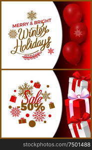 Merry and bright winter holidays, sale on Christmas, leaflet with info about discounts up to 50 percent off, shop now . Gift, celebration balloons and boxes. Merry and Bright Winter Holidays Sale on Christmas