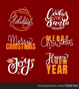 Merry Christmas and cookies for Santa, Joy and happy New Year festive greetings, calligraphic prints with winter season wishes. Xmas, lettering postcards. Merry Christmas Fest Greetings Calligraphic Print