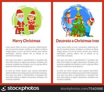 Merry Christmas and decorate Xmas tree posters, New year holidays. Santa Claus and Snow Maiden, children decorating spruce on noel eve, postcard with text. Merry Christmas and Decorate Xmas Tree Posters