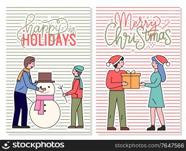 Merry christmas and happy holidays postcard vector. People exchanging presents on winter events. Dad and son sculpting snowman outdoors. Xmas and traditions of gift giving, wintertime flat style. Happy Holidays Merry Christmas Greeting Postcards