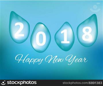 Merry Christmas and Happy New Year 2018, a holiday background with drops of water. Christmas card. Merry Christmas and Happy New Year 2018, a holiday background with drops of water. Vector. Christmas card. Vector
