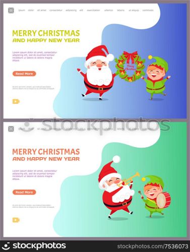 Merry Christmas and happy New Year, greeting card Santa Claus and Elf holding decorated wreath of spruce branches and toys. playing on trumpet and drum. Greeting Card with Santa Claus and Elf, Web poster