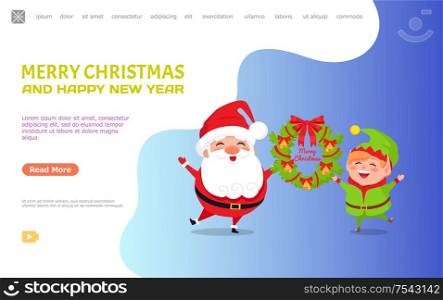 Merry Christmas and happy New Year, greeting card Santa Claus and Elf holding decorated wreath of spruce branches and toys. Cartoon characters, little helper. Greeting Card with Santa Claus and Elf, Web poster
