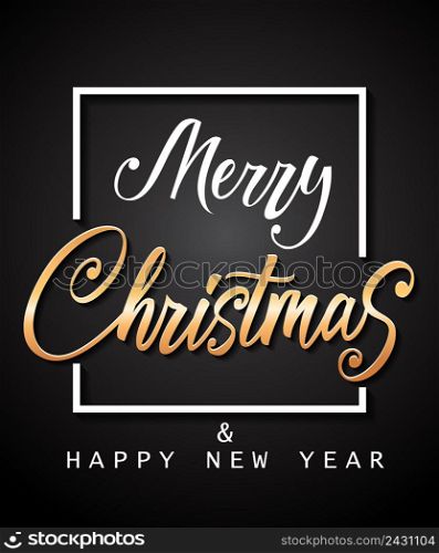 Merry Christmas and Happy New Year lettering in frame. Christmas greeting card. Handwritten and typed text, calligraphy. For greeting cards, posters, leaflets and brochures.