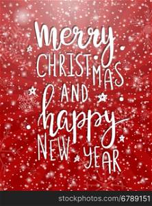 Merry Christmas and Happy New Year lettering quote. White Letters on red ray background poster. Hand drawn inscription, calligraphic design phrase