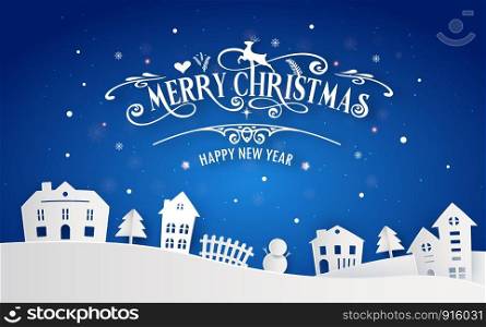 Merry Christmas and Happy New Year of snowy home town with typography font message. Blue color Paper art and digital craft Illustration vector celebrate invitation wallpaper card. Holiday winter