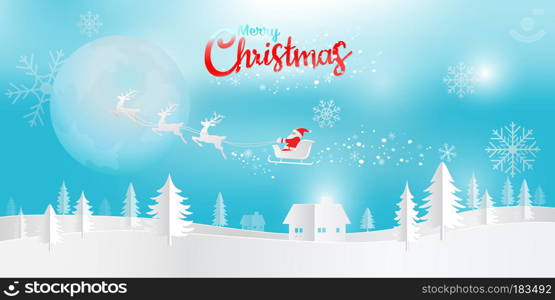 Merry Christmas and Happy New Year, Paper art vector illustration of Christmas night with Santa claus and reindeer coming to town in the night sky.