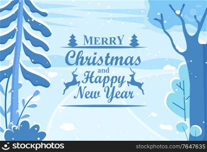 Merry Christmas and Happy New Year postcard with fir-tree and deer traditional festive symbols. Greeting card with best wishes on winter holiday. Xmas greeting poster with spruce and snowflakes vector. Winter Holiday Postcard Happy New Year Vector