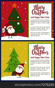 Merry Christmas and Happy New Year posters set with Santa singing carol songs near decorated Xmas tree and walking in forest vector illustrations. Merry Christmas Happy New Year Poster Santa Tree