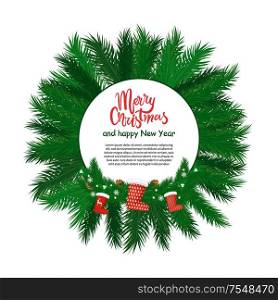 Merry Christmas and Happy New Year round label with green spruce branches and hanging winter socks. Santa stockings on evergreen fir tree isolated vector. Merry Christmas and Happy New Year Round Label