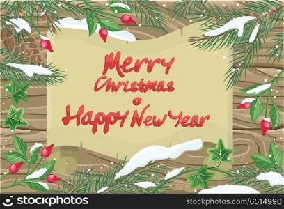 Merry christmas and Happy New Year vector concept. Flat design. Frame from snowy christmas tree, sweetbrier, ivy branches, sheet of old paper on wooden background. Winter holidays celebrating symbols. Merry Christmas Vector Concept in Flat design . Merry Christmas Vector Concept in Flat design