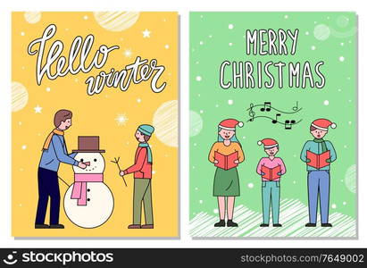 Merry christmas and hello winter greeting cards vector. Families celebrating holidays together. Dad and son sculpting snowman. Father and mother with child singing carols using notes and sheets. Hello Winter and Merry Christmas Greeting Cards