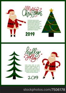 Merry Christmas and holly jolly 2019 postcards with spruce trees and Santa Claus. Greeting cards vector abstract fir, topped by star, cute Father Frost. Merry Bright Greeting Card Santa Holding Hands Up