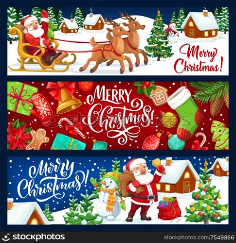 Merry Christmas and New Year winter holiday vector banners. Santa, snowman and reindeer sledge, Xmas tree, gifts and presents, bell, ribbon bows and gingerbread, sock, candy and ball, snowflake, glove. Santa, snowman with Christmas tree, gift, reindeer
