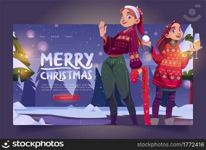 Merry Christmas banner with two girls in ugly sweaters on winter landscape background. Vector landing page with cartoon young women with champagne and red santa hat celebrate New Year. Women in sweaters celebrate Christmas