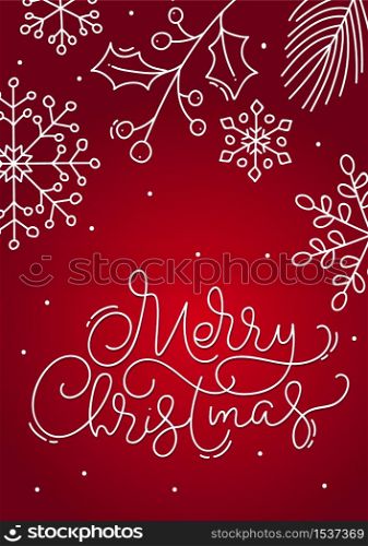 Merry Christmas calligraphic lettering hand written vector text. Red xmas greeting card design with floral plants and snowflakes. Modern winter postcard, brochure art design.. Merry Christmas calligraphic lettering hand written vector text. Red xmas greeting card design with floral plants and snowflakes. Modern winter postcard, brochure art design