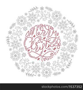 Merry Christmas calligraphic lettering hand written vector text and snowflakes wreath. Greeting card design with xmas elements. Modern winter season postcard, brochure, banner.. Merry Christmas calligraphic lettering hand written vector text and snowflakes wreath. Greeting card design with xmas elements. Modern winter season postcard, brochure, banner