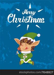 Merry christmas caption on poster, holiday greeting postcard. Elf in green costume hold lollypop in hand. Little boy, traditional santa helper with gifts for kids. Vector illustration in flat style. Merry Christmas, Holiday Greeting Card with Elf