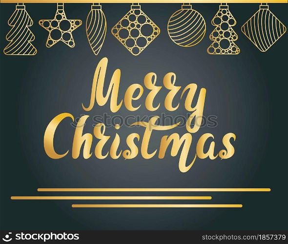 Merry christmas card with hand lettering and new year tree decorations. Gold inscription on a dark background, congratulations on the New Year holidays. Template for banner or design, vector illustration.. Merry christmas card with hand lettering and new year tree decorations.